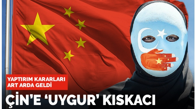 Çinde Doğu Türkistan kıskacı! Dünyadan art arda yaptırım kararı