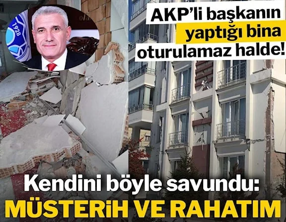 AKP'li başkanın yaptığı bina oturulamaz halde… Kendini böyle savundu: Kalben müsterih ve rahatım