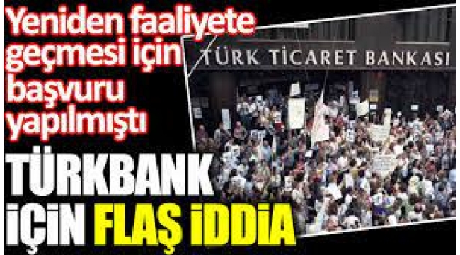 Türkbank'ı seçim öncesi alelacele sattılar