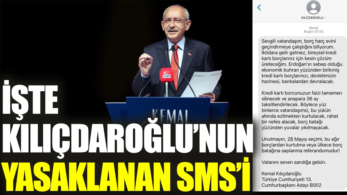 İşte Kılıçdaroğlu'nun yasaklanan SMS'i